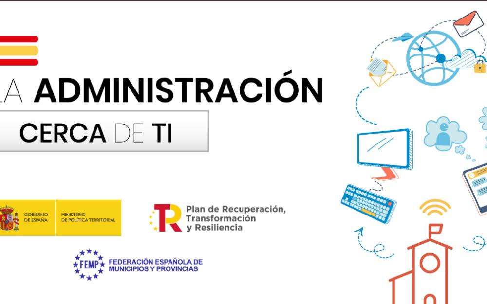 "La Administración cerca de TI"