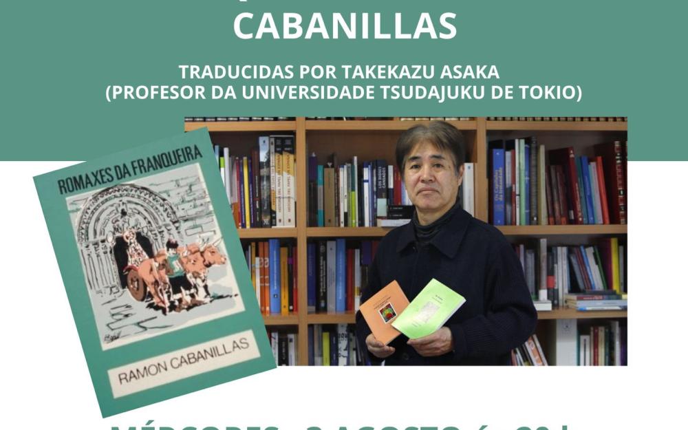 presentación da traduccion ao xapones do libro de Ramon Cabanillas As Romaxes da Franqueira o 3 de agosto as 20h no Salon de Plenos do Concello