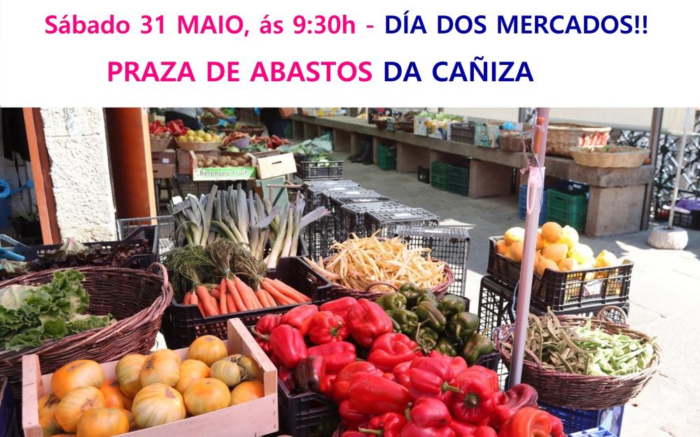 A Cañiza tamén celebra o Día dos Mercados. Este sábado 31 de maio na Praza de Abastos.