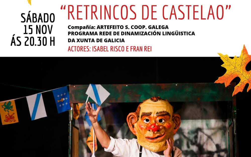 O Concello da Cañiza continúa coa súa programación de outono co espectáculo:  Retrincos de Castelao  da Compañía de Teatro  “Artefeito S. Coop. Galega”.
